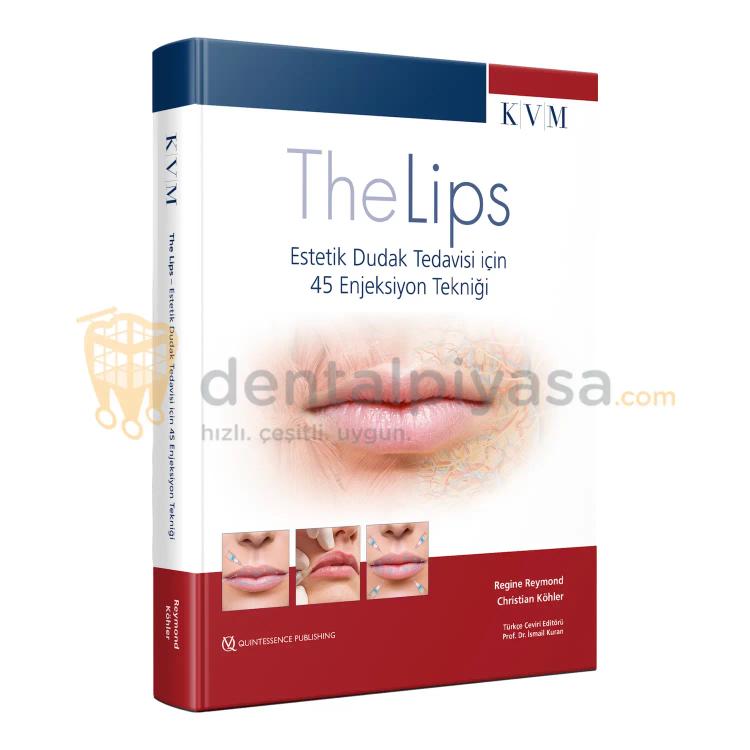 Quintessence The Lips – Estetik Dudak Tedavisi için 45 Enjeksiyon Tekniği resmi