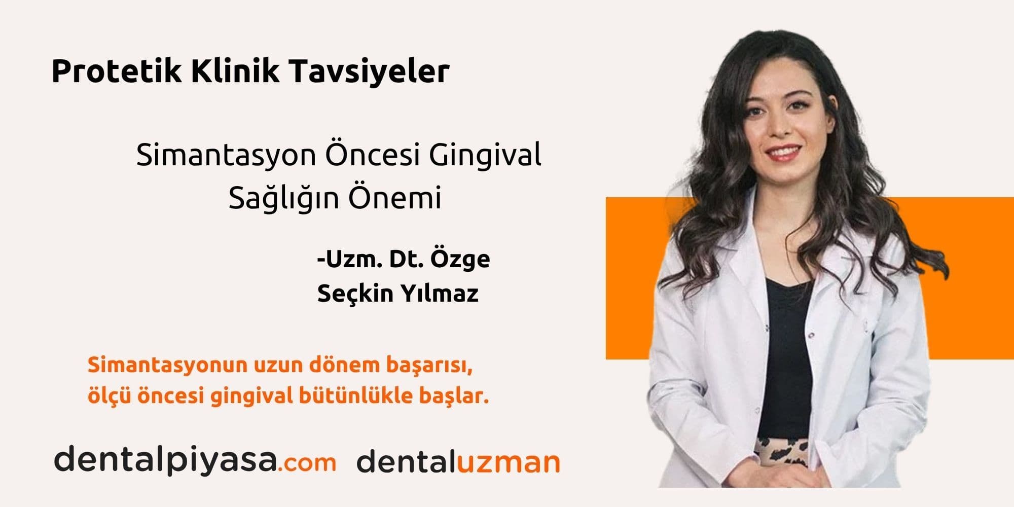 Simantasyon Öncesi Gingival Sağlığın Önemi - Uzm. Dt. Özge Seçkin Yılmaz
